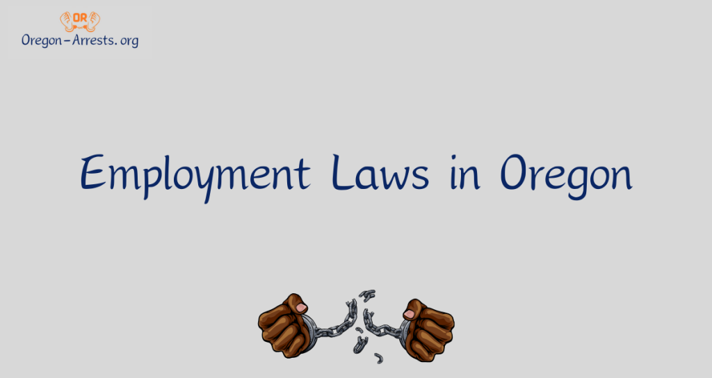 Employment Laws in Oregon