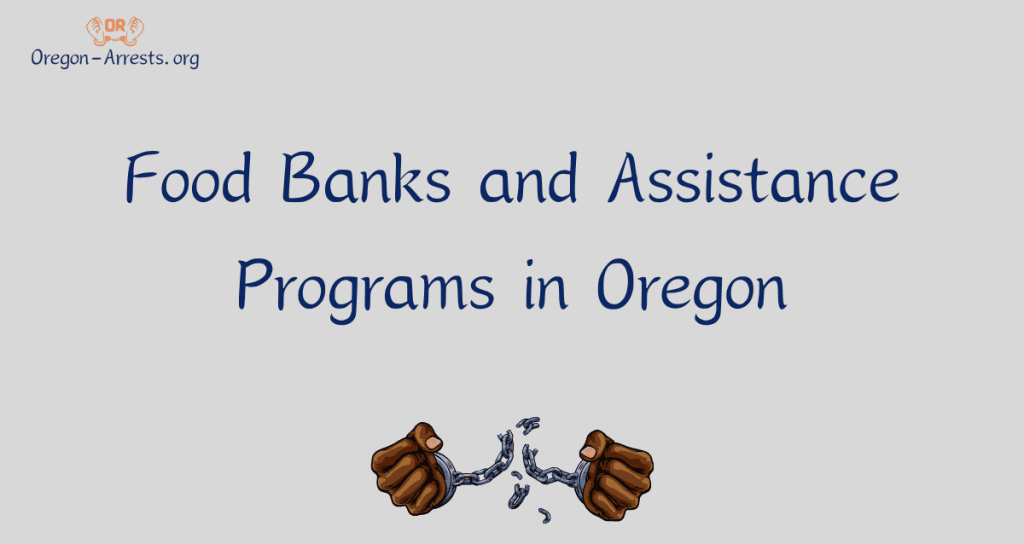 Food Banks and Assistance Programs in Oregon