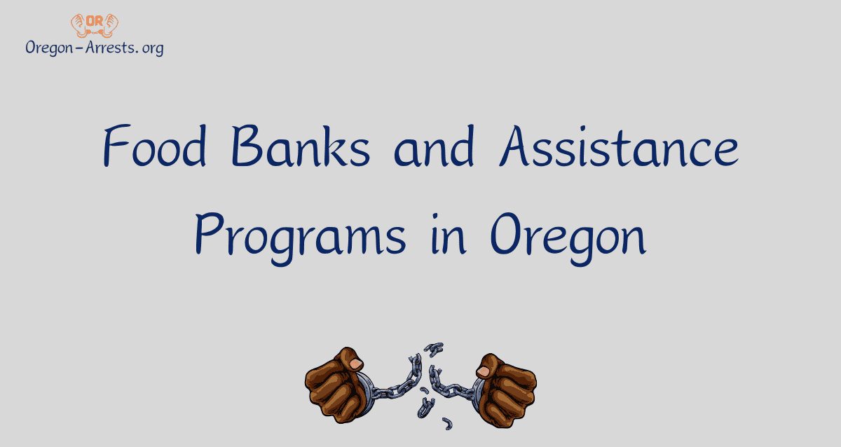 Food Banks and Assistance Programs in Oregon