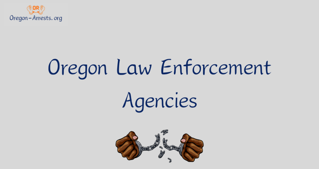 Oregon Law Enforcement Agencies