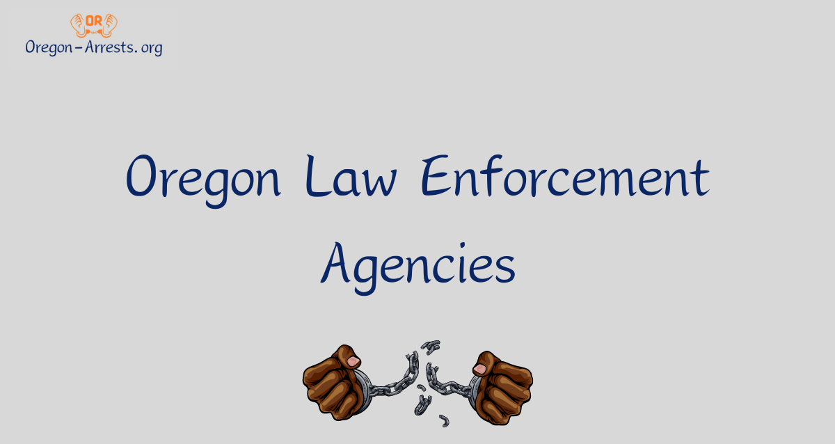 Oregon Law Enforcement Agencies Oregon