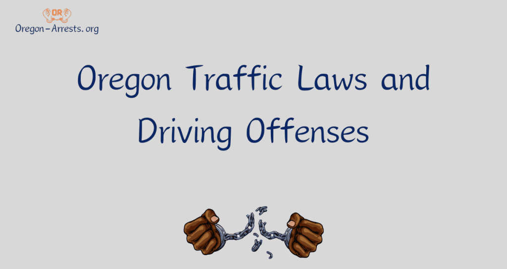 Oregon Traffic Laws and Driving Offenses