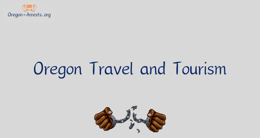 Oregon Travel and Tourism