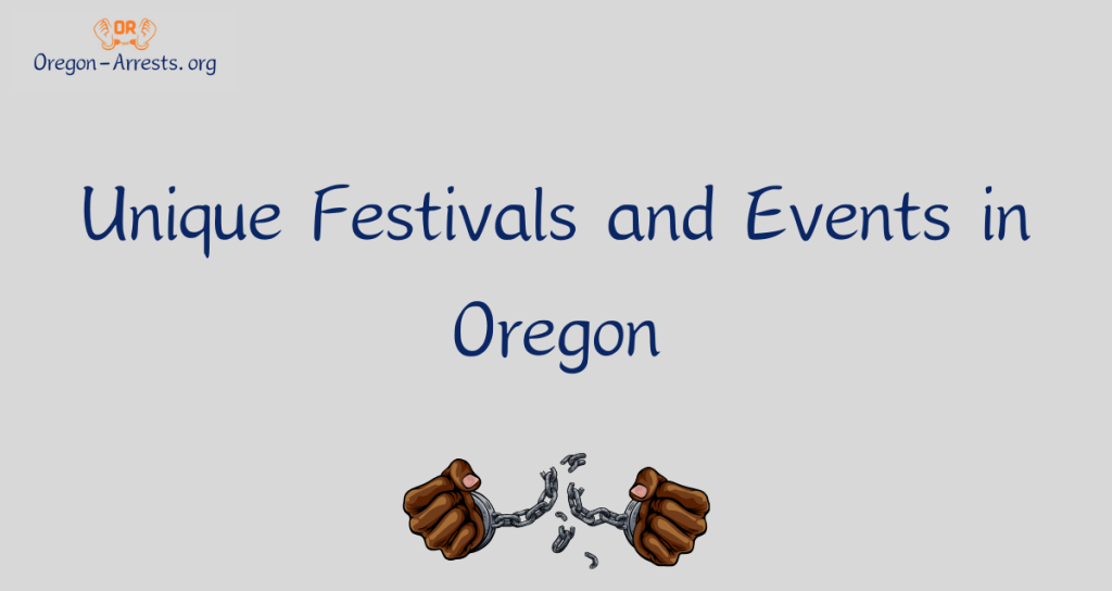 Unique Festivals and Events in Oregon